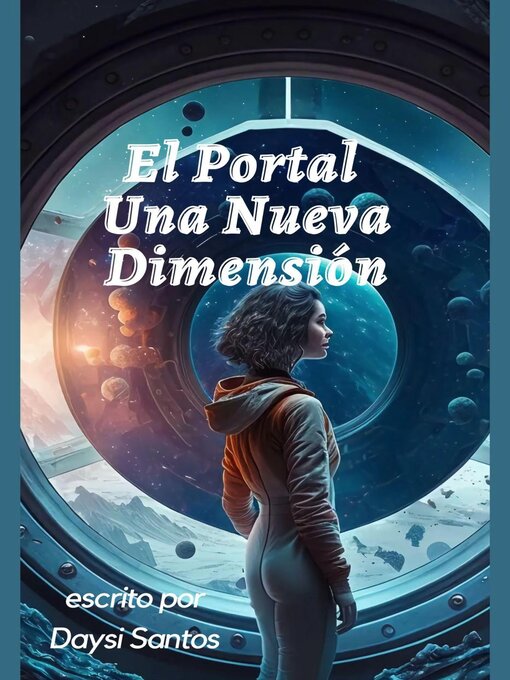 Title details for El Portal Una Nueva Dimension by Daysi Santos - Available